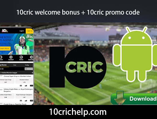 10cric welcome bonus