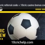 10cric referral code